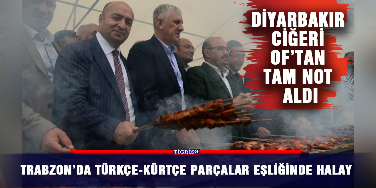 Trabzon’da Türkçe-Kürtçe parçalar eşliğinde halay