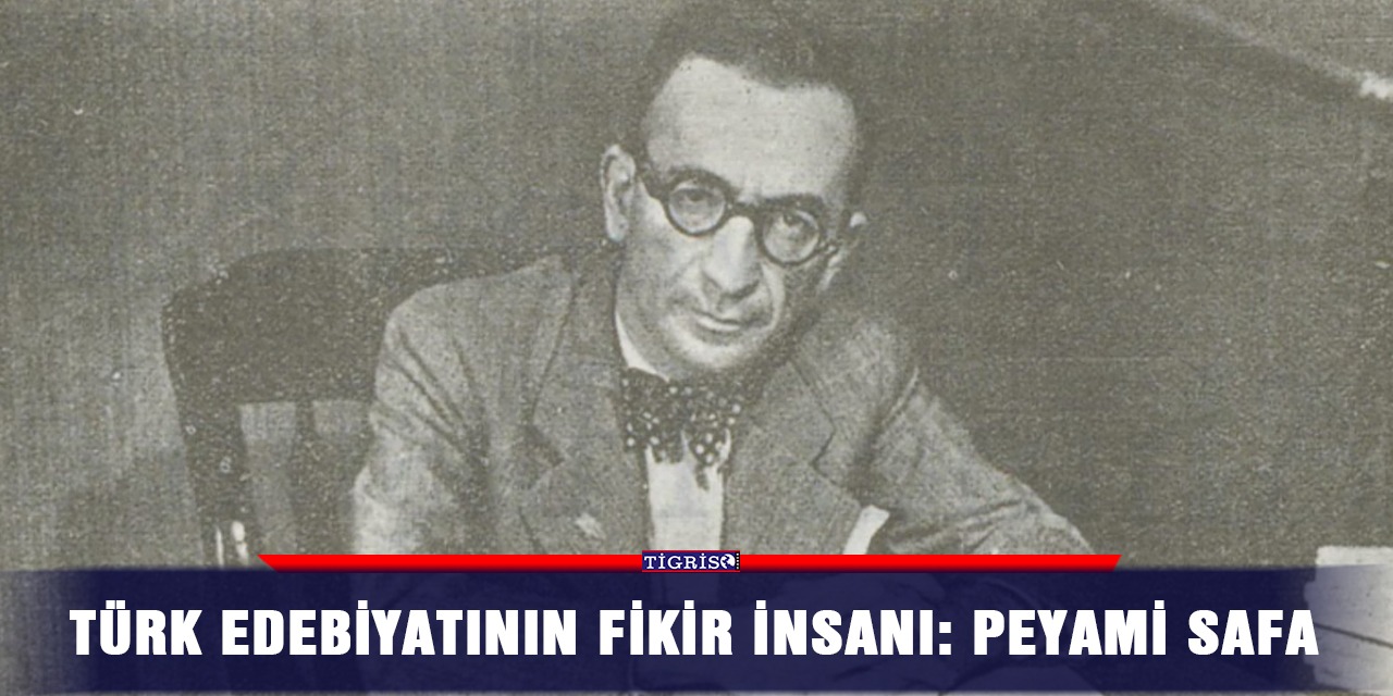 Türk edebiyatının fikir insanı: Peyami Safa