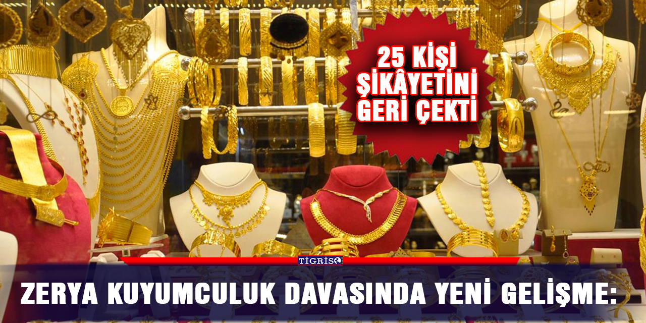 Zerya Kuyumculuk davasında yeni gelişme