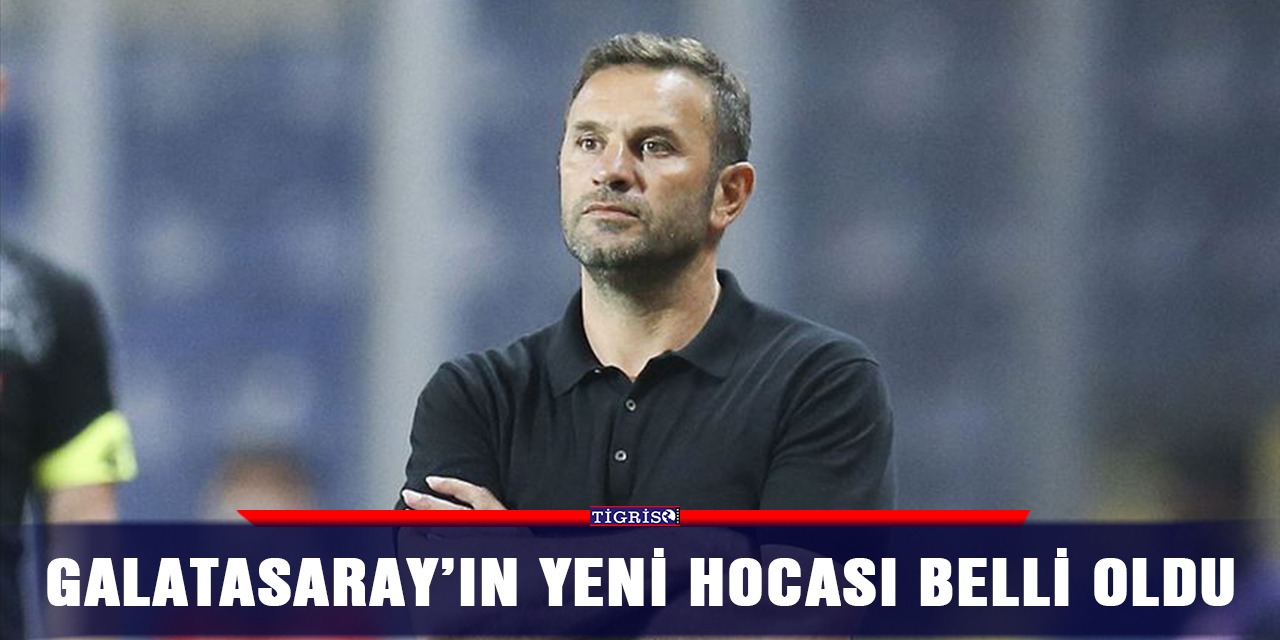 Galatasaray’ın yeni hocası belli oldu