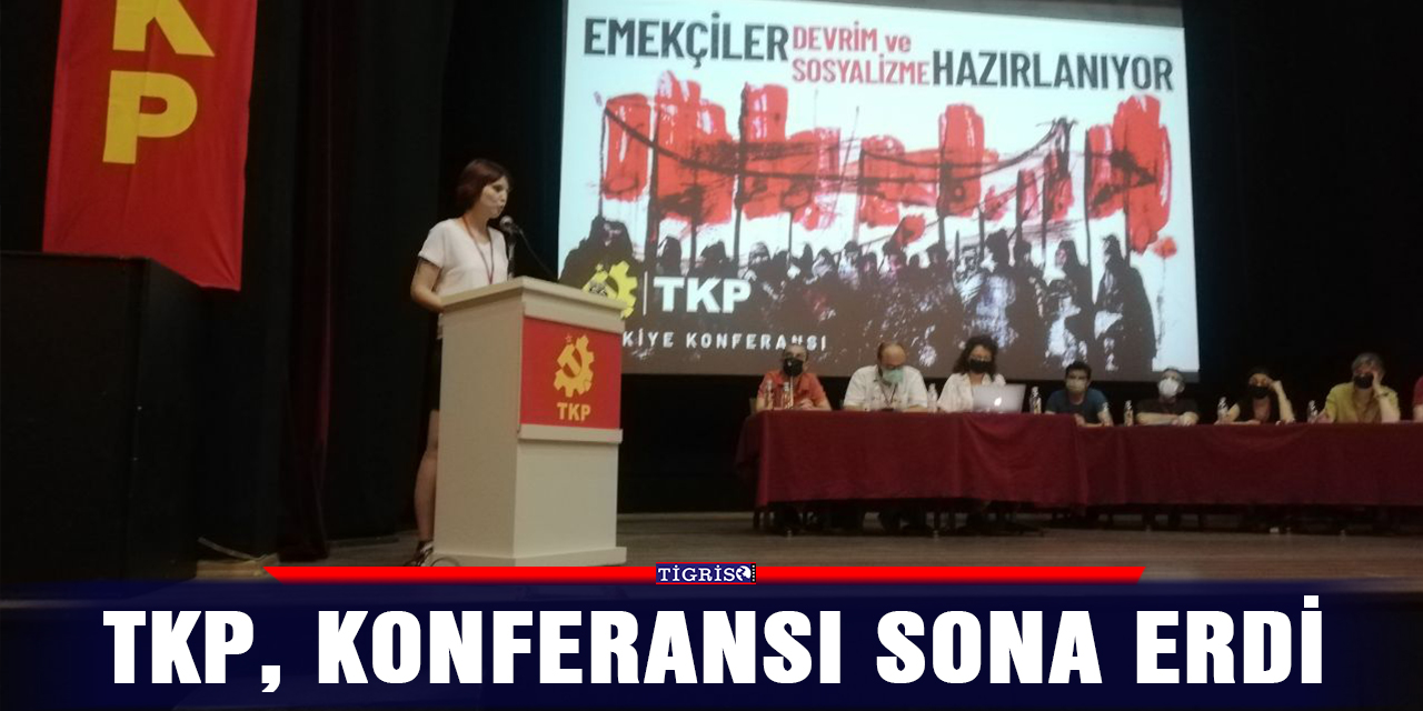 TKP, konferansı sona erdi
