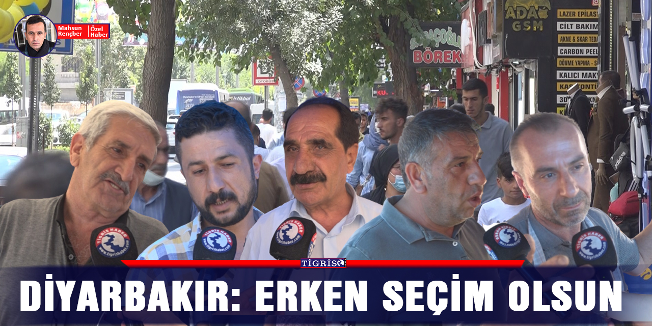 VİDEO - Diyarbakır: Erken seçim olsun