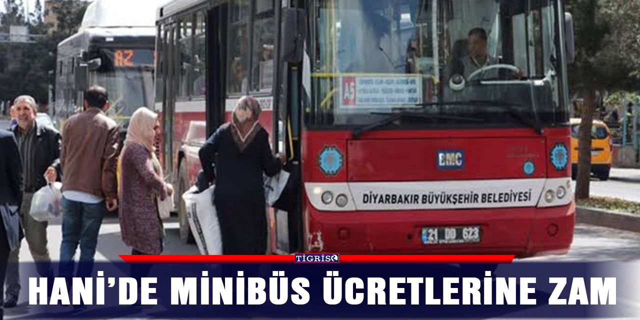 Hani’de minibüs ücretlerine zam