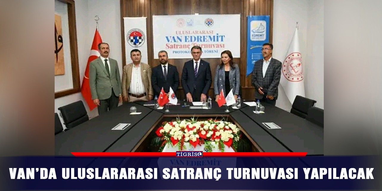 Van’da uluslararası satranç turnuvası yapılacak