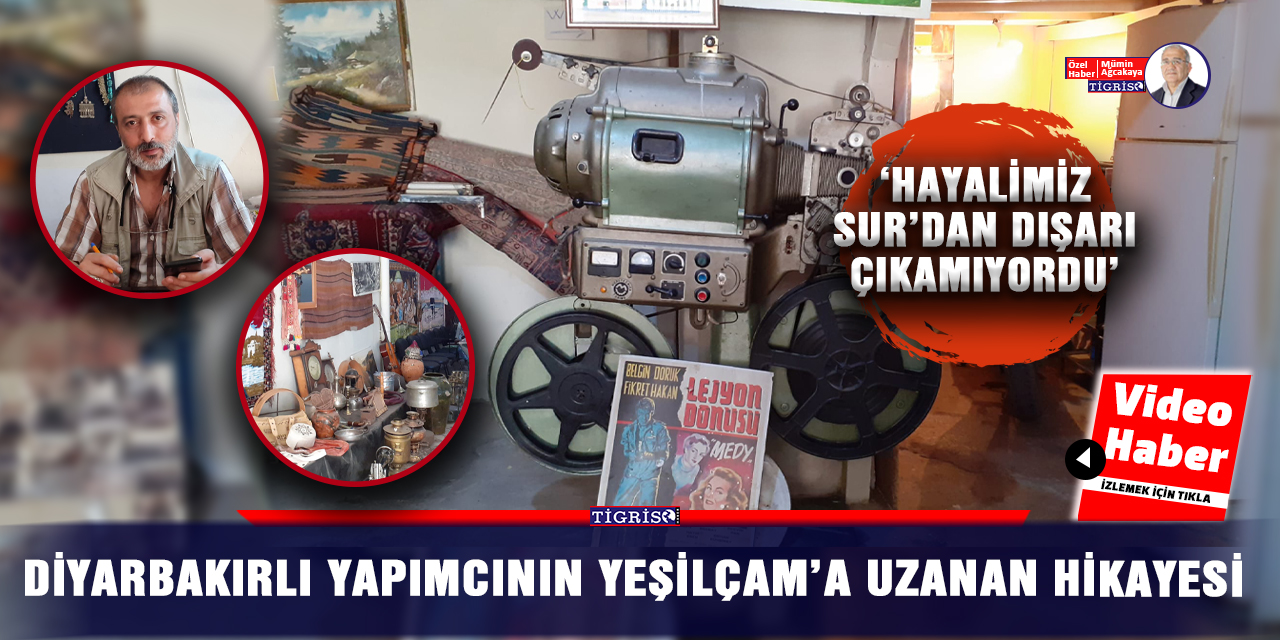 VİDEO - Diyarbakırlı yapımcının Yeşilçam’a uzanan hikayesi