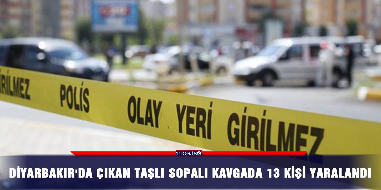 Diyarbakır'da çıkan taşlı sopalı kavgada 13 kişi yaralandı