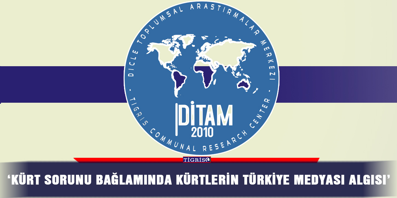 ‘Kürt sorunu bağlamında Kürtlerin Türkiye medyası algısı’