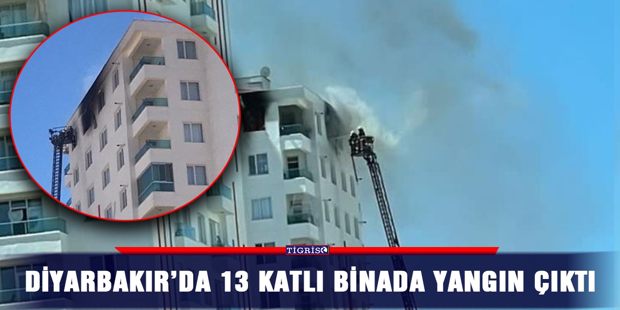 Diyarbakır’da 13 katlı binada yangın çıktı