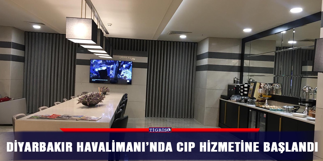 Diyarbakır Havalimanı’nda CIP hizmetine başlandı