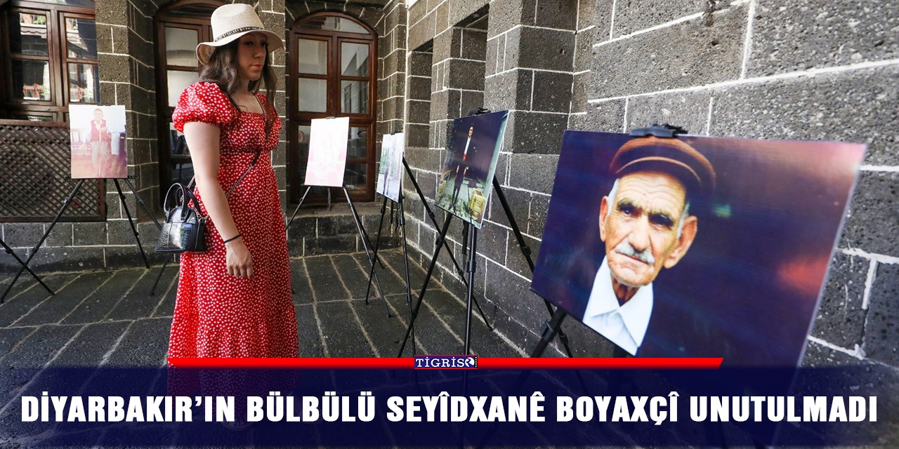 Diyarbakır’ın bülbülü Seyîdxanê Boyaxçî unutulmadı