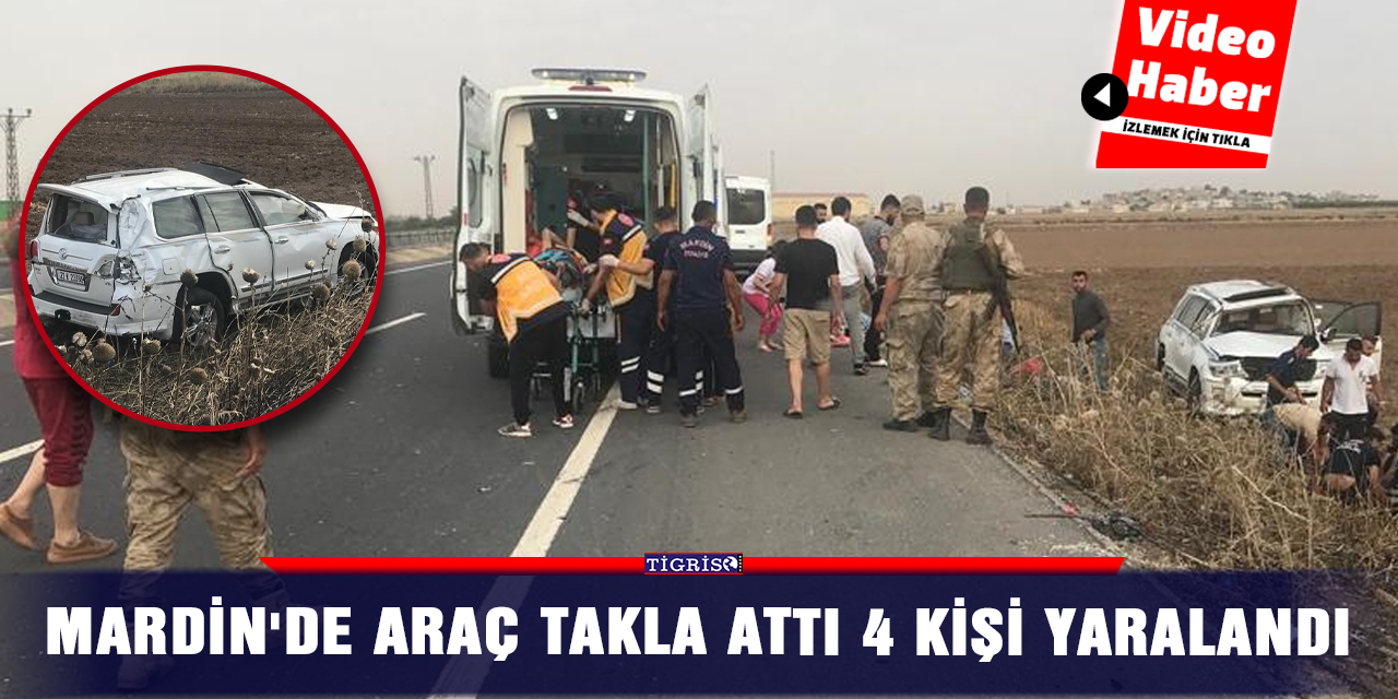 VİDEO - Mardin'de Araç takla attı 4 kişi yaralandı