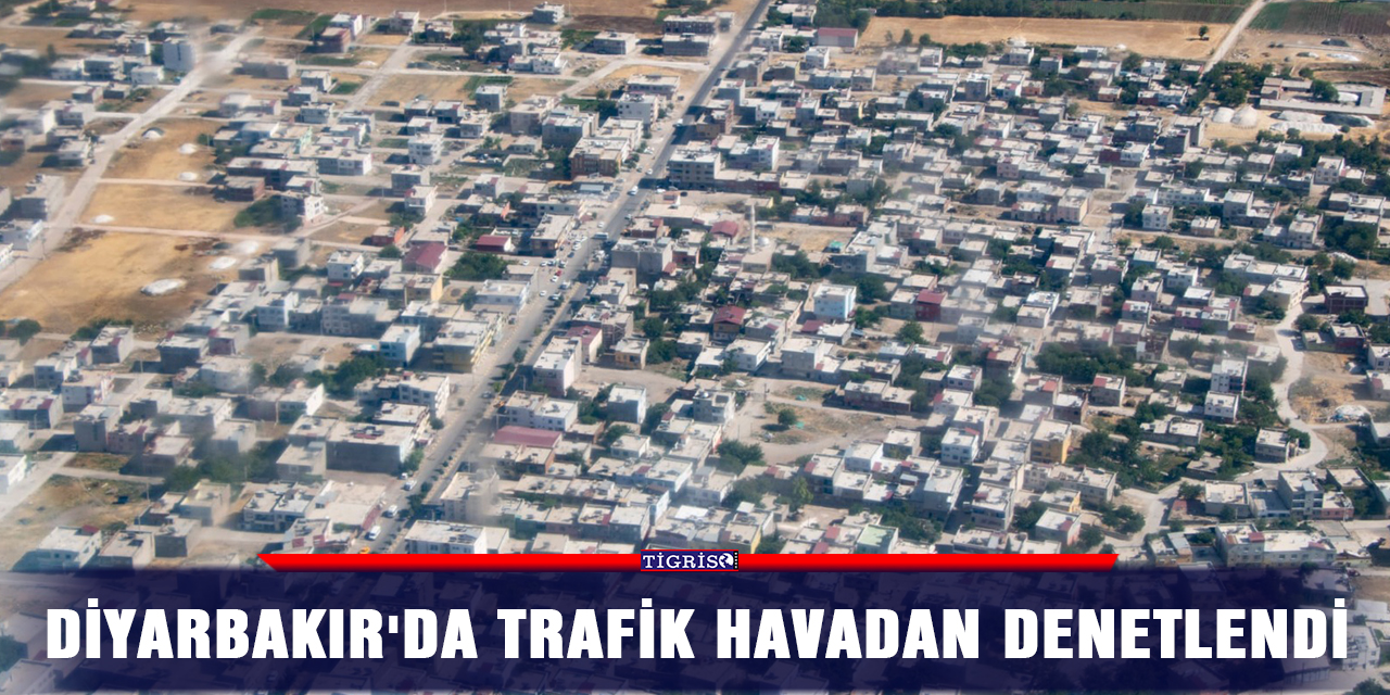 Diyarbakır'da trafik havadan denetlendi