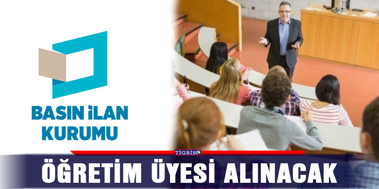Öğretim Üyesi alınacak
