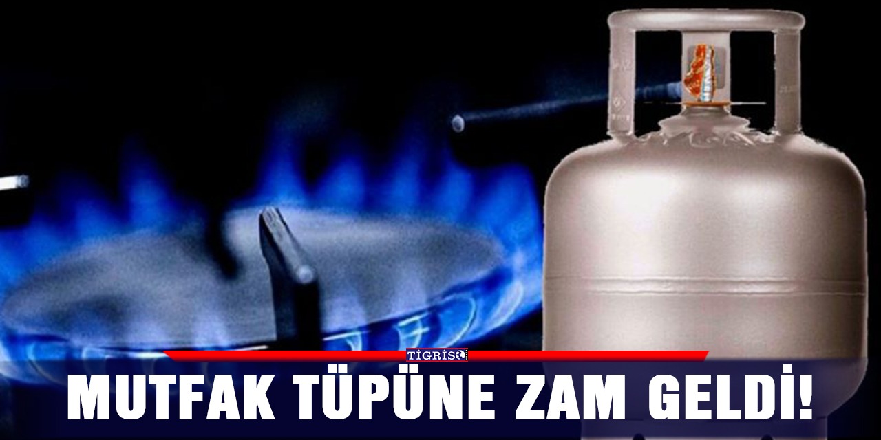 Mutfak tüpüne zam geldi!