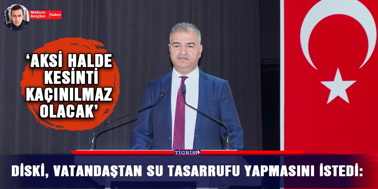 VİDEO - DİSKİ, vatandaştan su tasarrufu yapmasını istedi