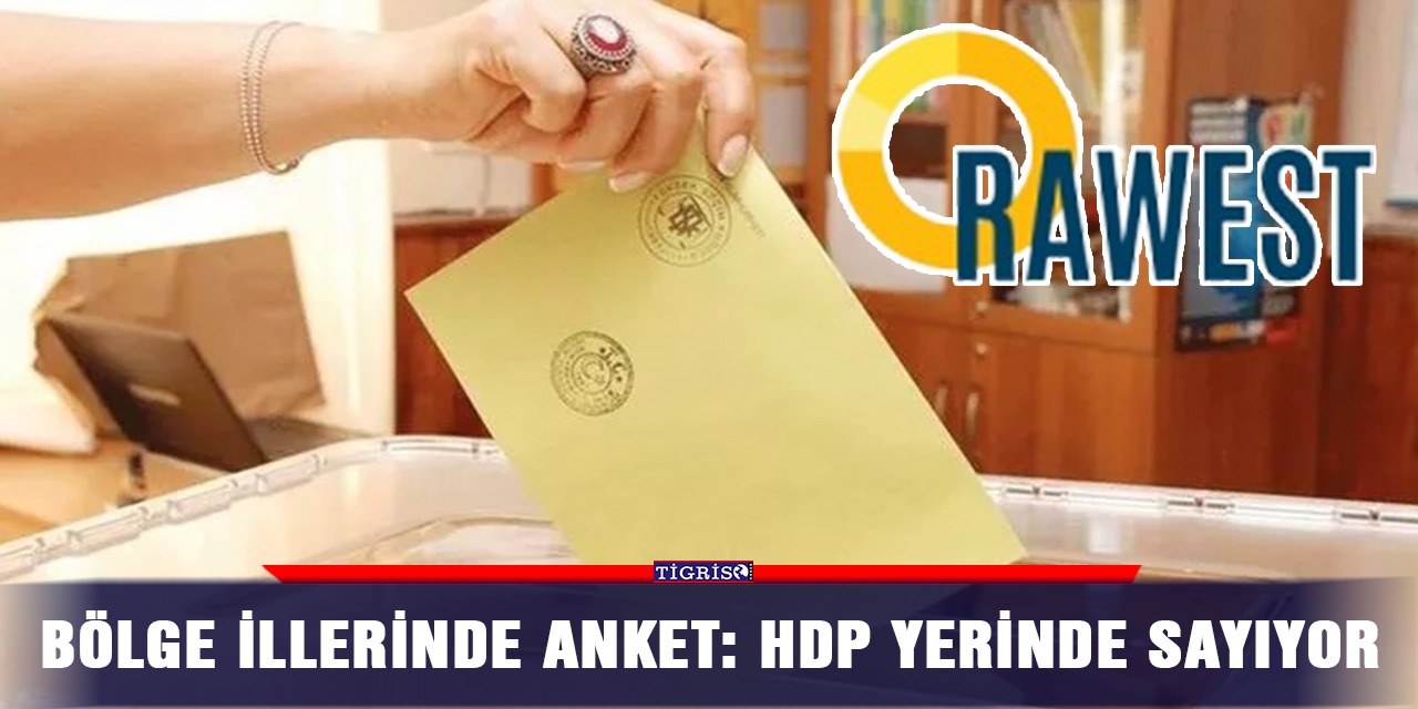 Bölge illerinde anket: HDP yerinde sayıyor