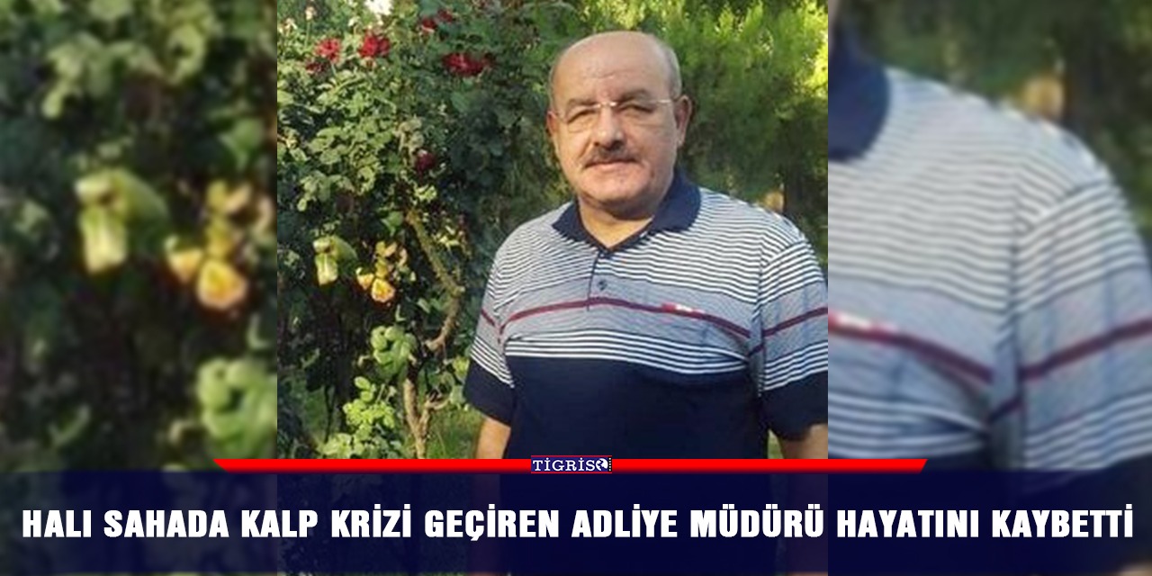 Halı sahada kalp krizi geçiren adliye müdürü hayatını kaybetti
