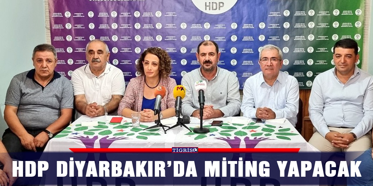 HDP Diyarbakır’da miting yapacak
