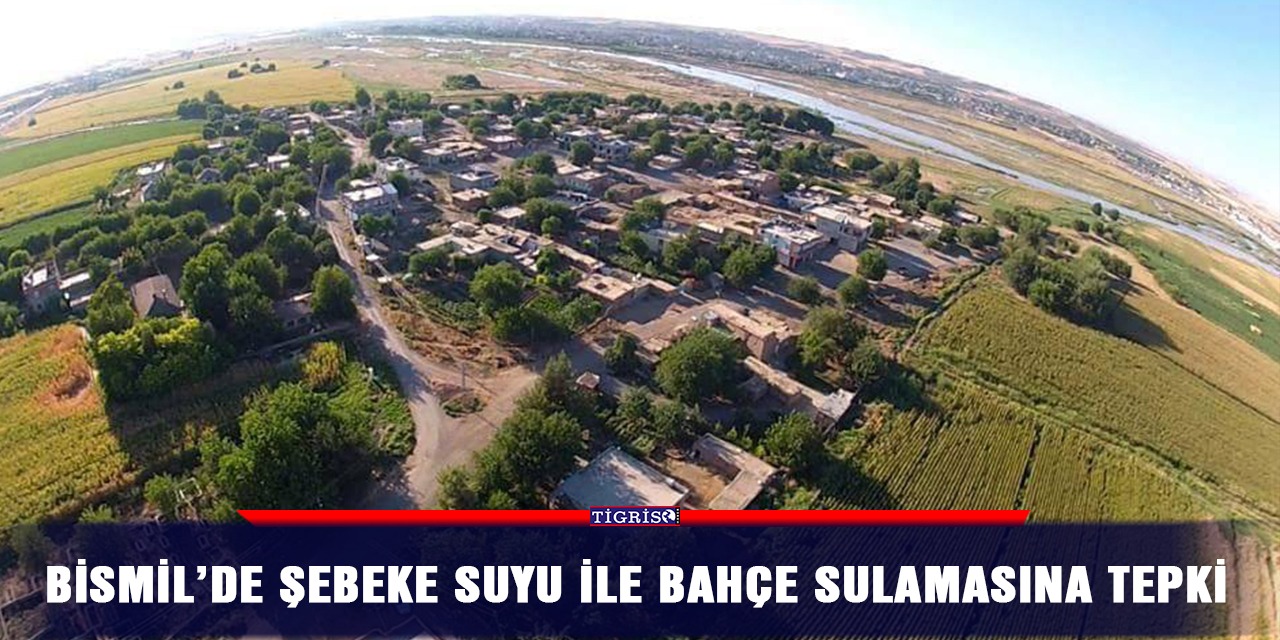 Bismil’de şebeke suyu ile bahçe sulamasına tepki