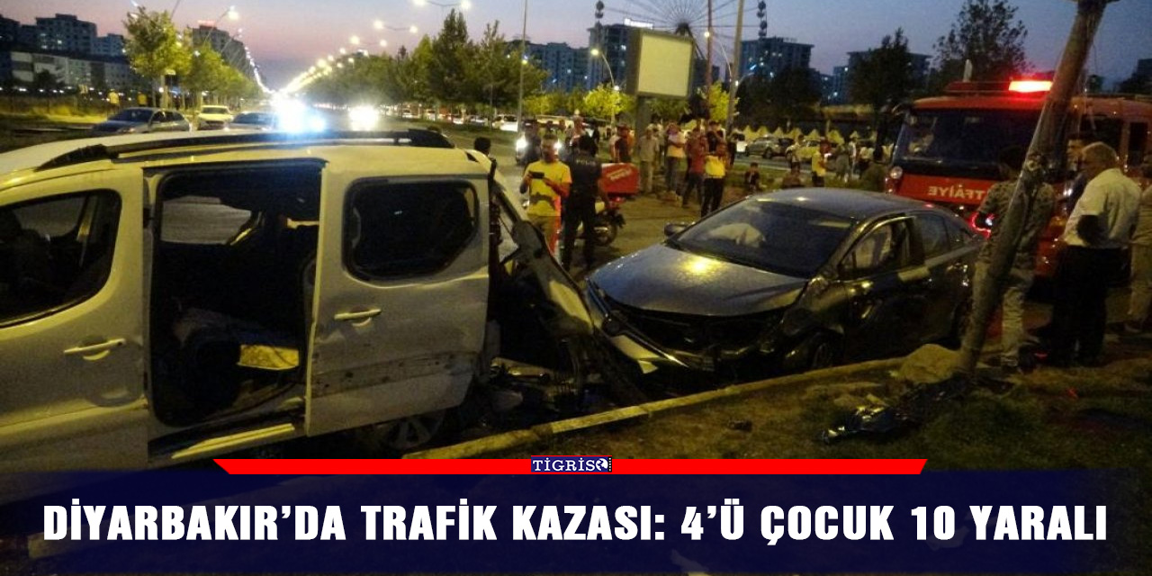 Diyarbakır’da trafik kazası: 4’ü çocuk 10 yaralı