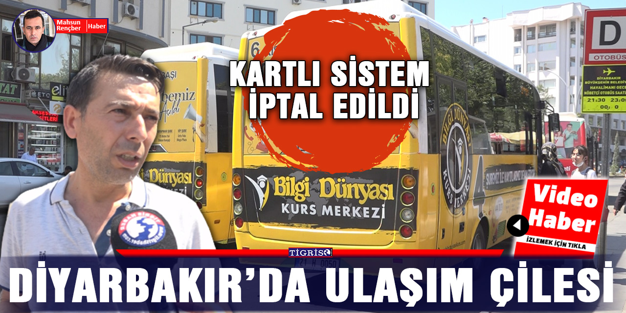 VİDEO- Diyarbakır’da ulaşım çilesi