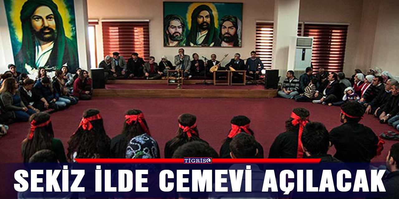 Sekiz ilde cemevi açılacak