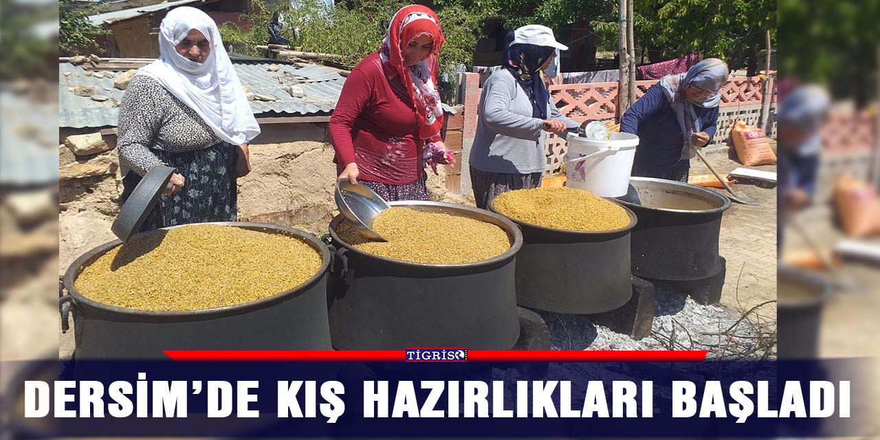 Dersim’de kış hazırlıkları başladı
