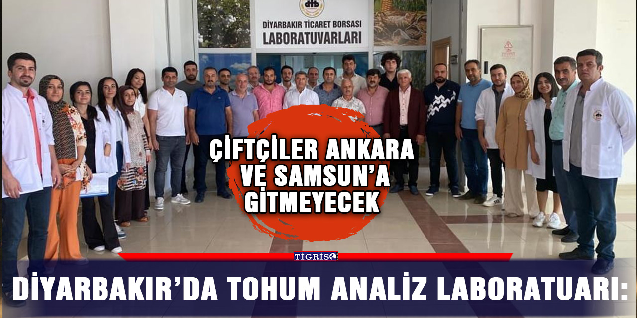 Diyarbakır’da tohum analiz laboratuarı: