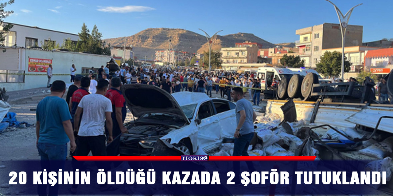 20 kişinin öldüğü kazada 2 şoför tutuklandı