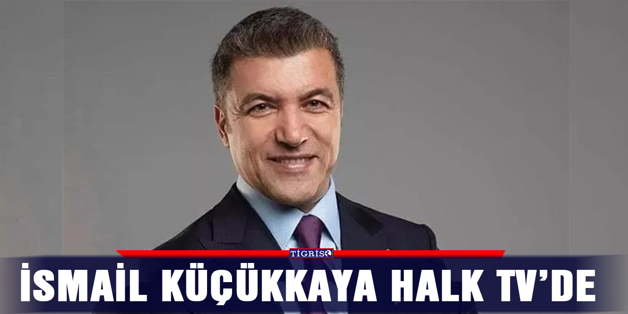 İsmail Küçükkaya Halk TV’de
