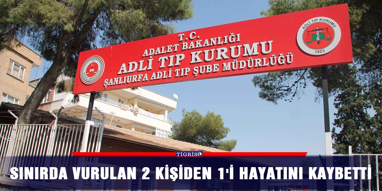 Sınırda vurulan 2 kişiden 1'i hayatını kaybetti