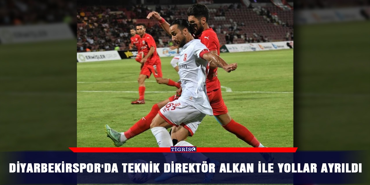 Diyarbekirspor'da Teknik Direktör Alkan ile yollar ayrıldı