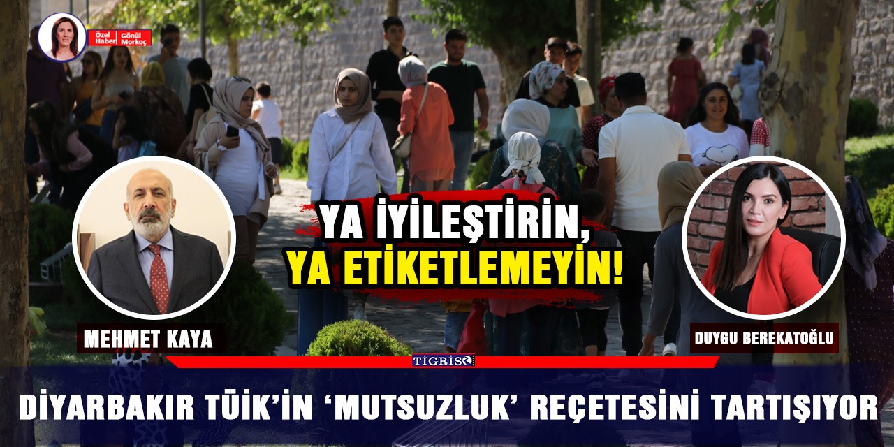 Diyarbakır TÜİK’in ‘mutsuzluk’ reçetesini tartışıyor