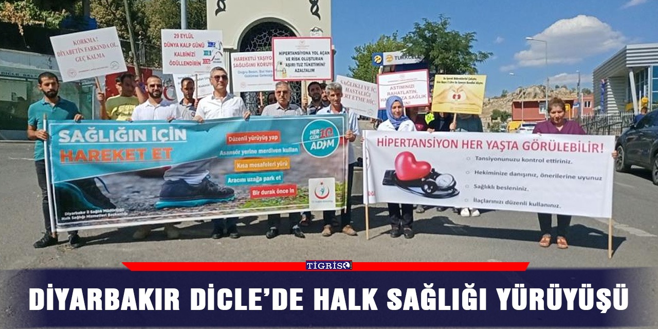 Diyarbakır Dicle’de halk sağlığı yürüyüşü