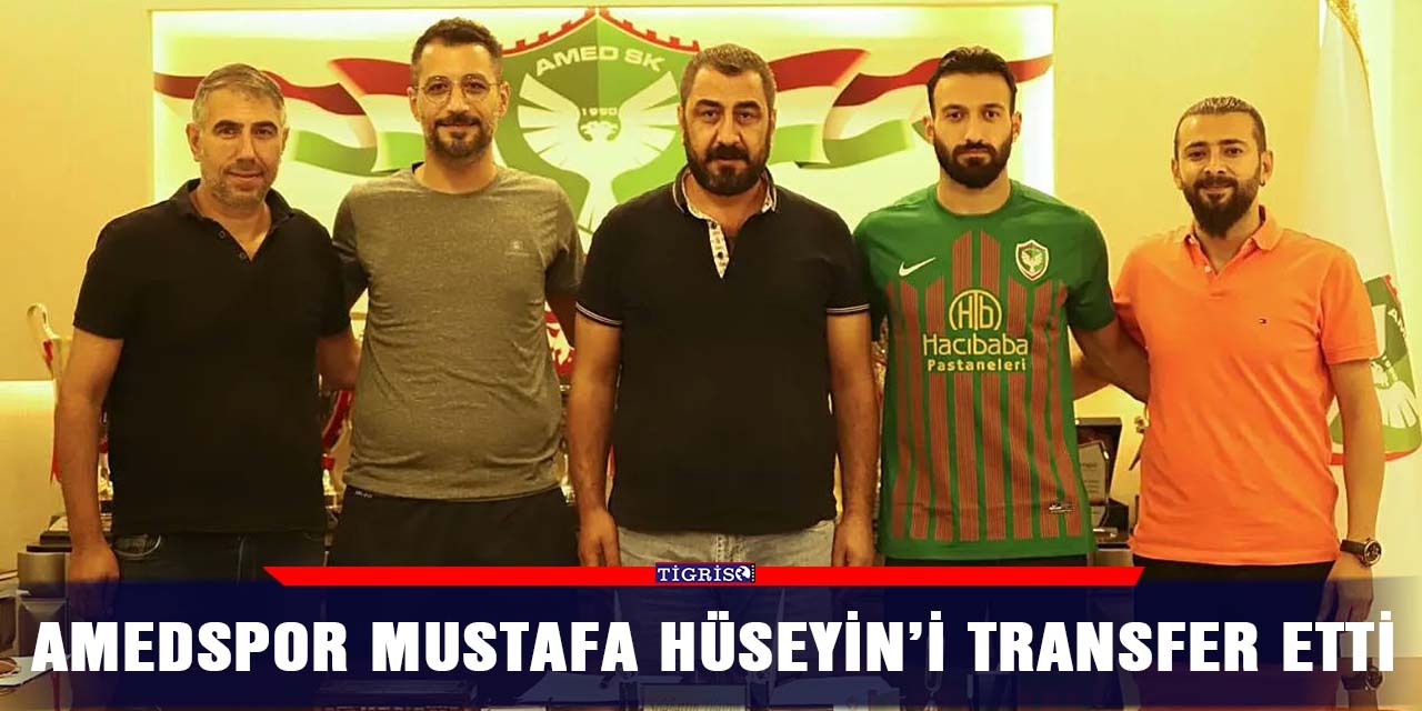 Amedspor Mustafa Hüseyin’i transfer etti