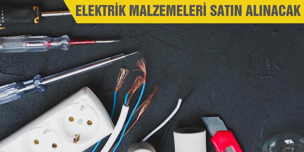 Elektrik malzemeleri satın alınacak