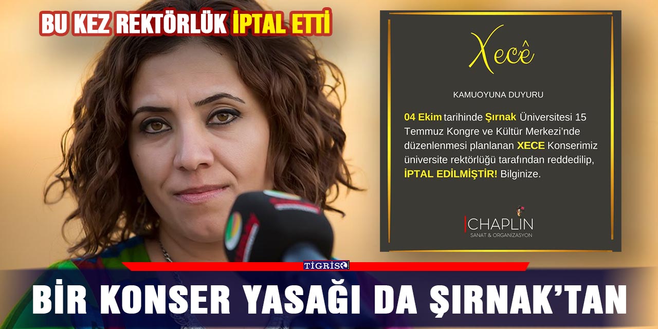 Bir konser yasağı da Şırnak’tan