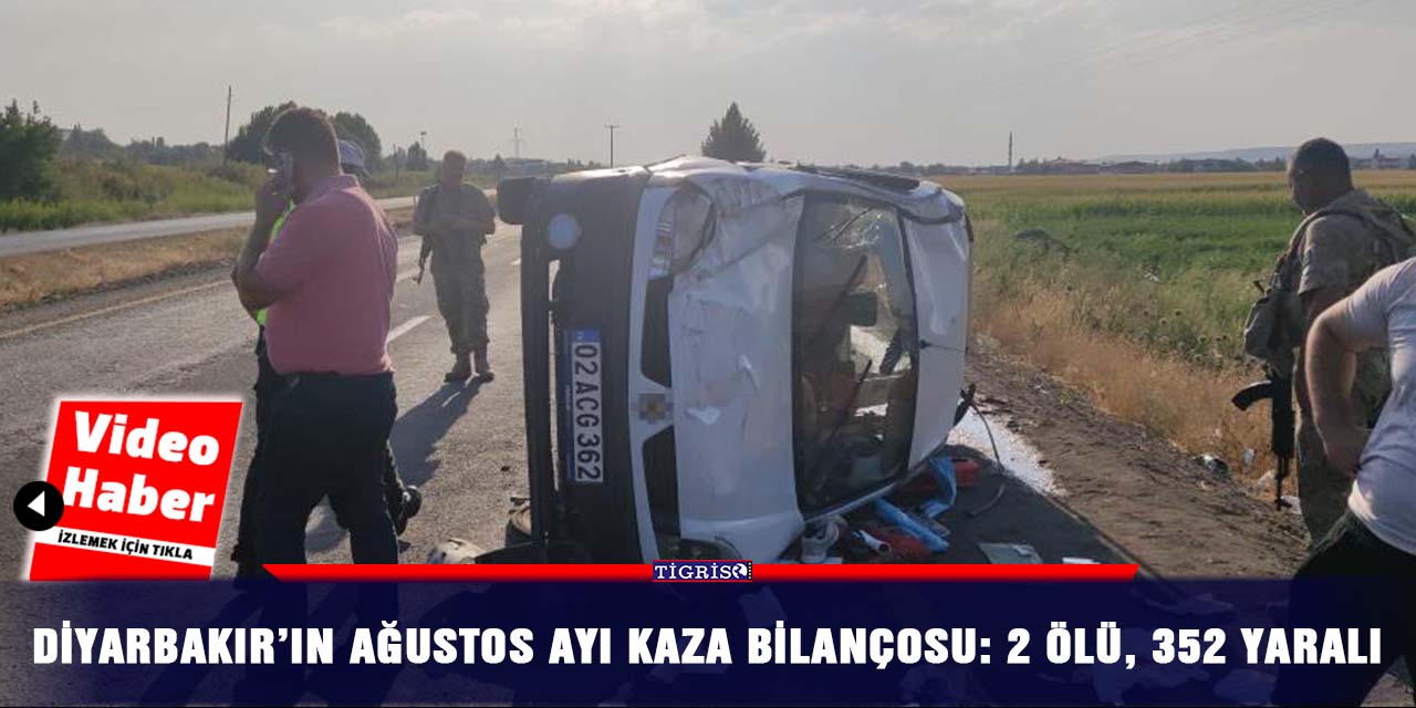VİDEO - Diyarbakır’ın Ağustos ayı kaza bilançosu: 2 ölü, 352 yaralı