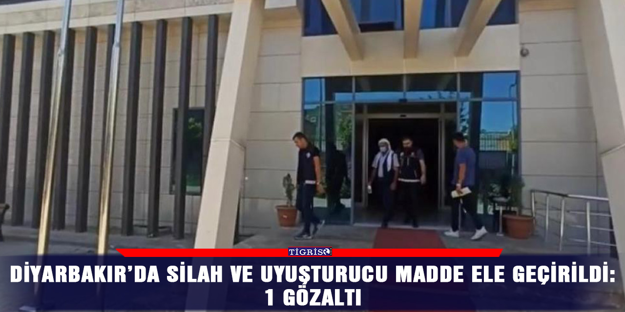 Diyarbakır’da silah ve uyuşturucu madde ele geçirildi: 1 gözaltı