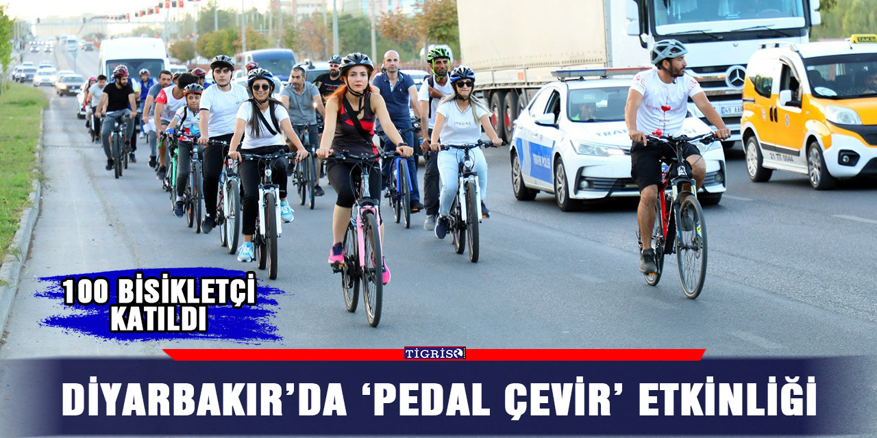Diyarbakır’da ‘Pedal çevir’ etkinliği