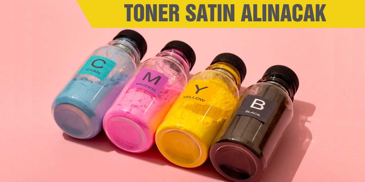 Toner satın alınacak