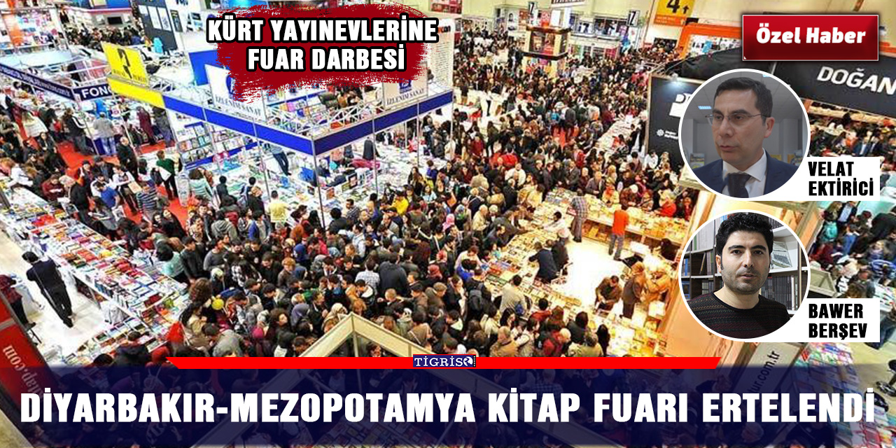 Diyarbakır-Mezopotamya Kitap Fuarı ertelendi