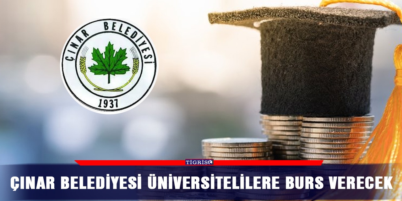 Çınar Belediyesi üniversitelilere burs verecek