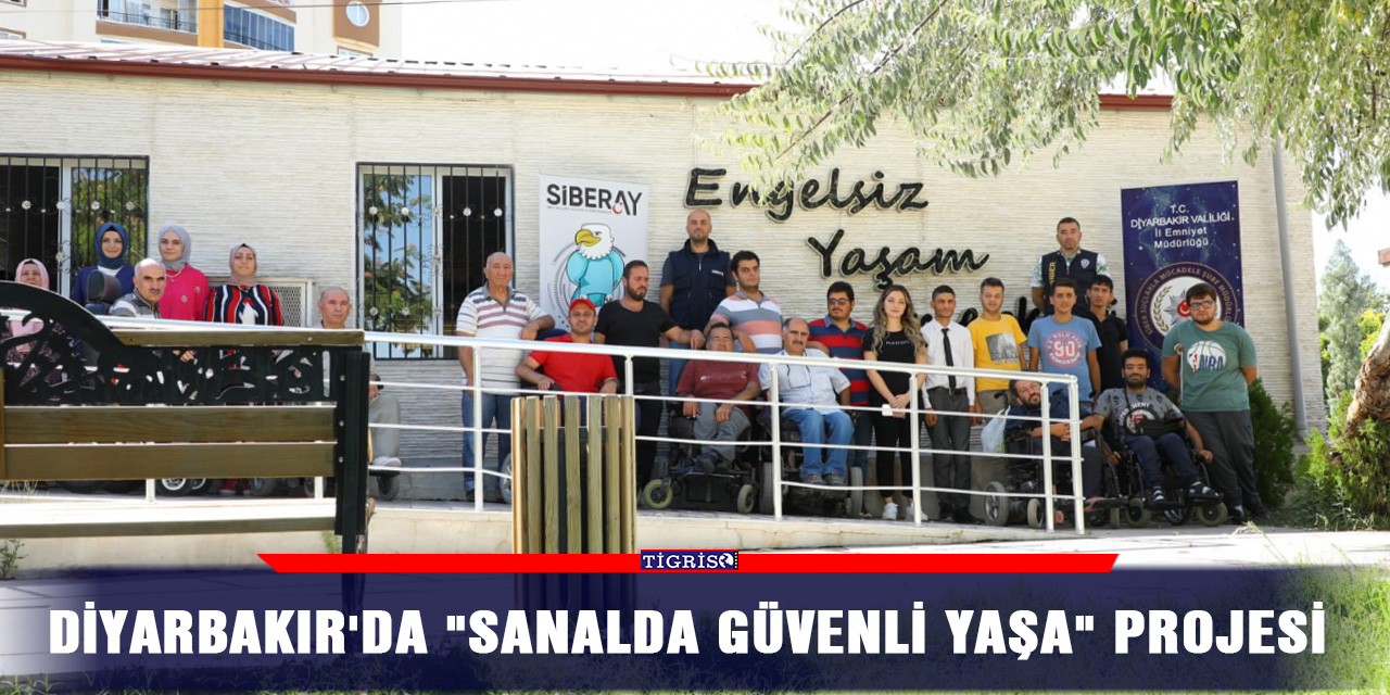 Diyarbakır'da "Sanalda Güvenli Yaşa" projesi