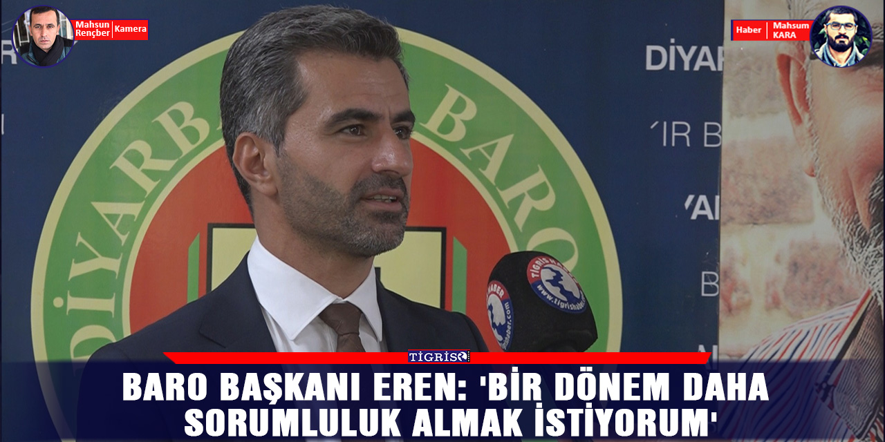 VİDEO - Baro Başkanı Eren: 'Bir dönem daha sorumluluk almak istiyorum'