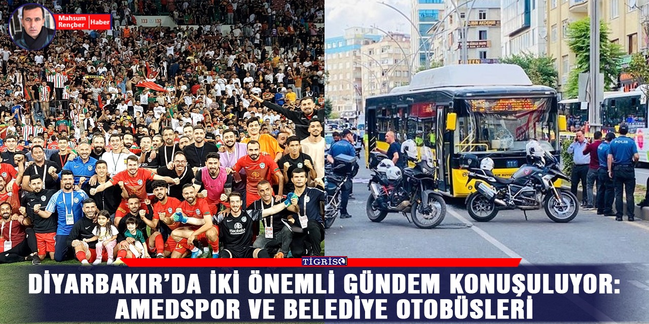 Diyarbakır’da iki önemli gündem konuşuluyor