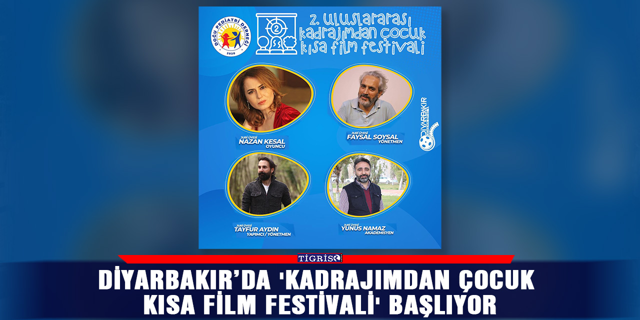 Diyarbakır’da 'Kadrajımdan Çocuk Kısa Film Festivali' başlıyor