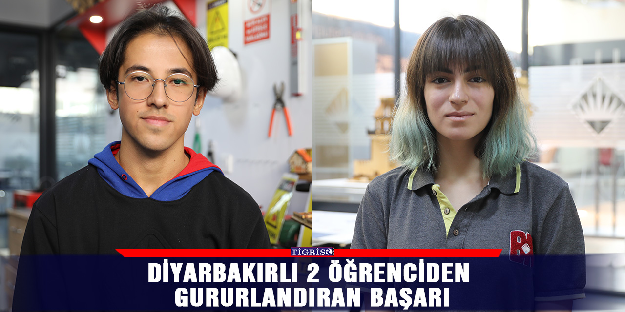 Diyarbakırlı 2 öğrenciden gururlandıran başarı