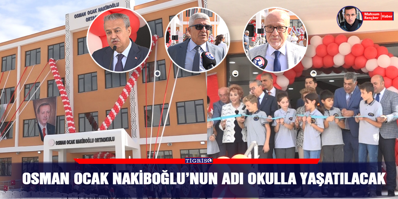 VİDEO - Osman Ocak Nakiboğlu’nun adı okulla yaşatılacak