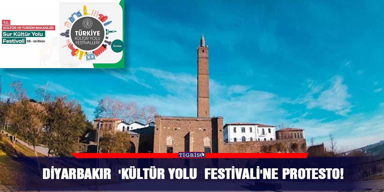 Diyarbakır 'Kültür Yolu Festivali'ne protesto!